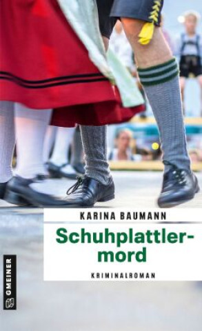 Knjiga Schuhplattlermord Karina Baumann