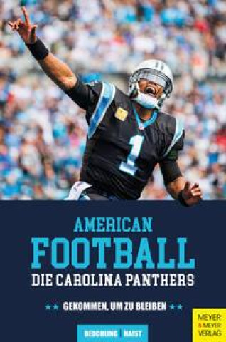Kniha American Football: Die Carolina Panthers Moritz Haist