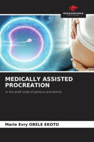 Knjiga MEDICALLY ASSISTED PROCREATION Marie Evry OBELE EKOTO