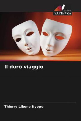 Knjiga Il duro viaggio Thierry Libone Nyope