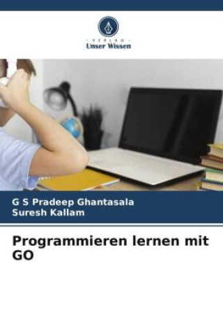 Book Programmieren lernen mit GO Suresh Kallam