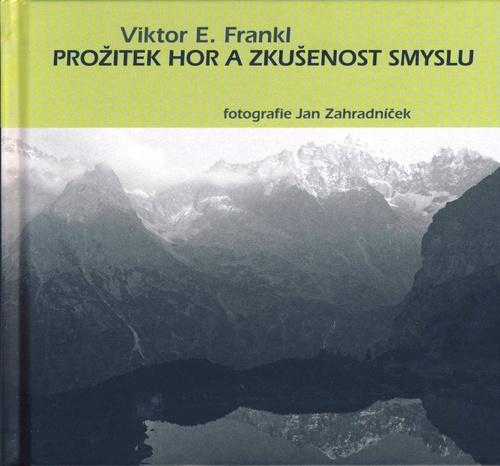 Kniha Prožitek hor a zkušenost smyslu Viktor Frankl