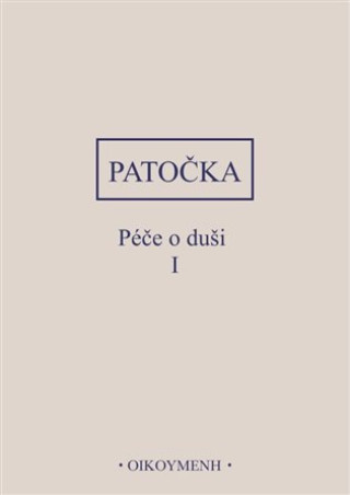 Kniha Péče o duši I. Jan Patočka