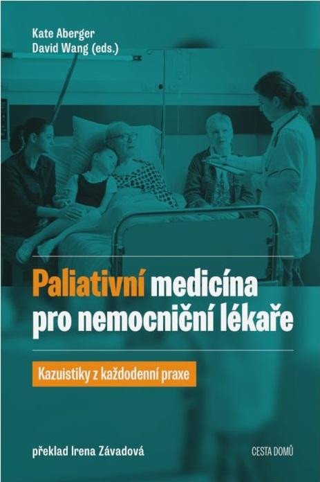 Könyv Paliativní medicína pro nemocniční lékaře - Kazuistiky z každodenní praxe Kate Aberger