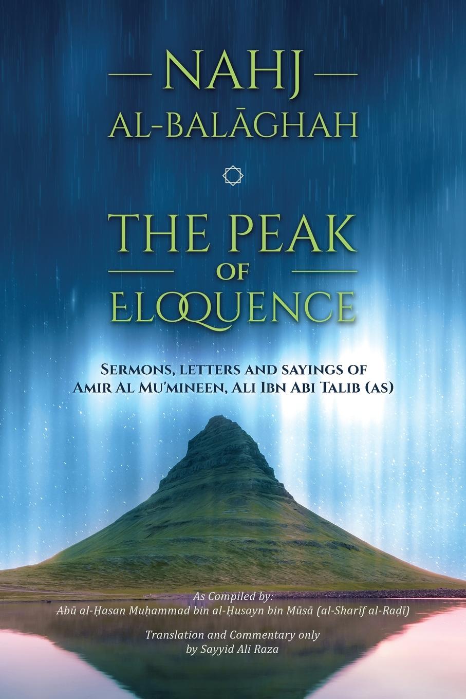 Könyv Nahj al-Balaghah- The Peak of Eloquence 