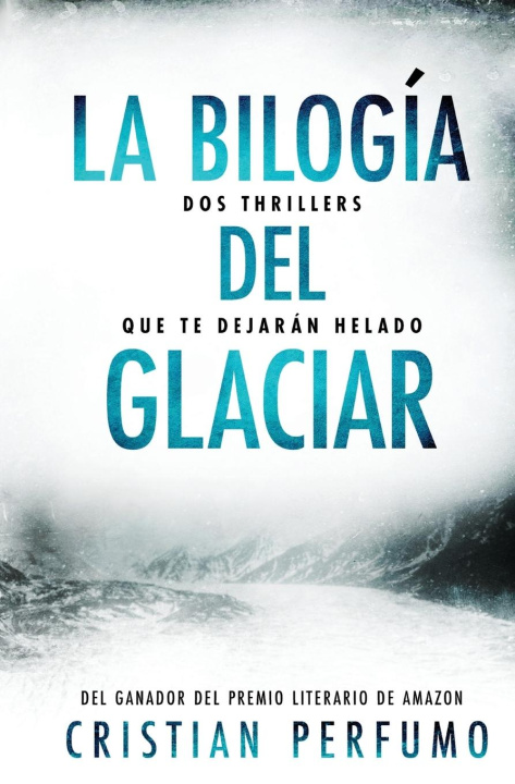 Книга La bilogía del glaciar 