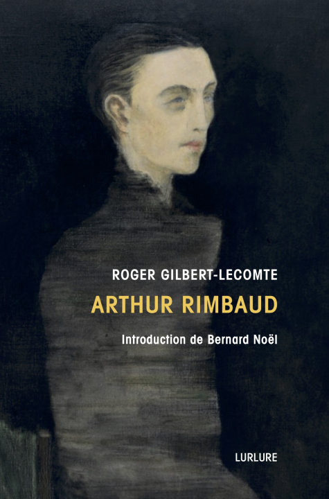 Kniha Arthur Rimbaud Roger GILBERT-LECOMTE