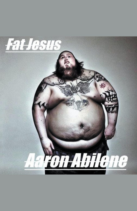 Knjiga Fat Jesus Aaron Abilene
