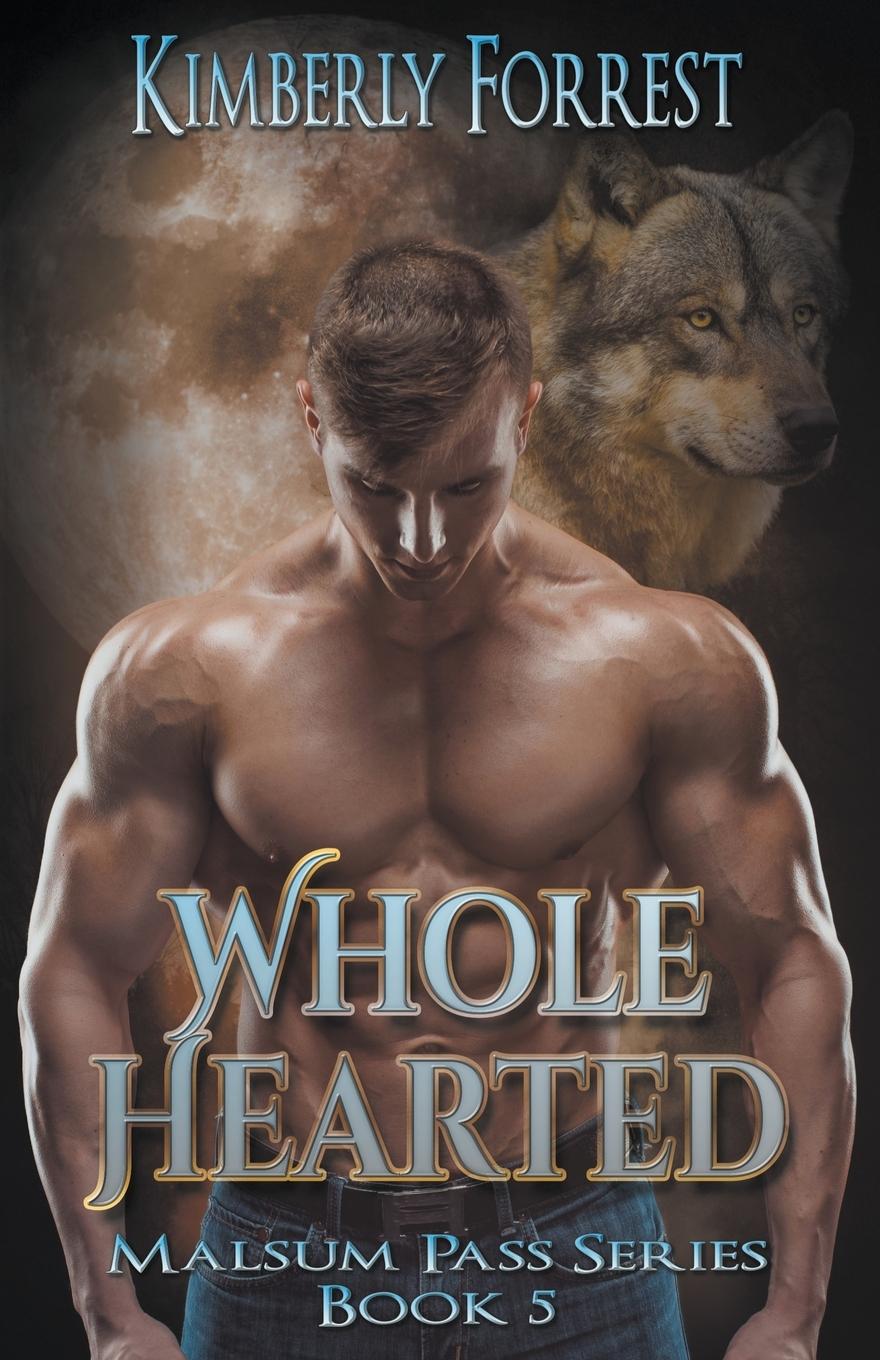 Kniha Whole-Hearted Kimberly Forrest
