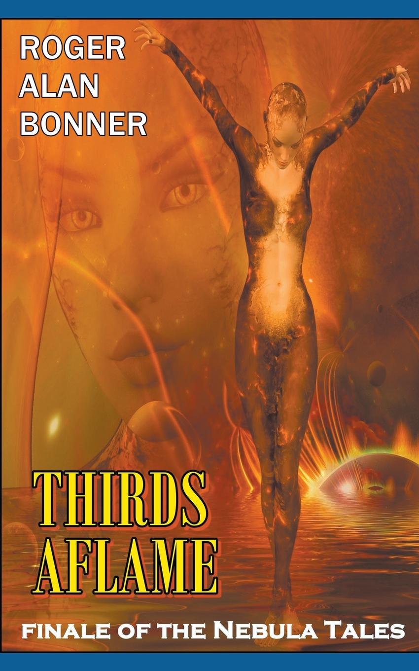 Knjiga Thirds Aflame Roger Alan Bonner