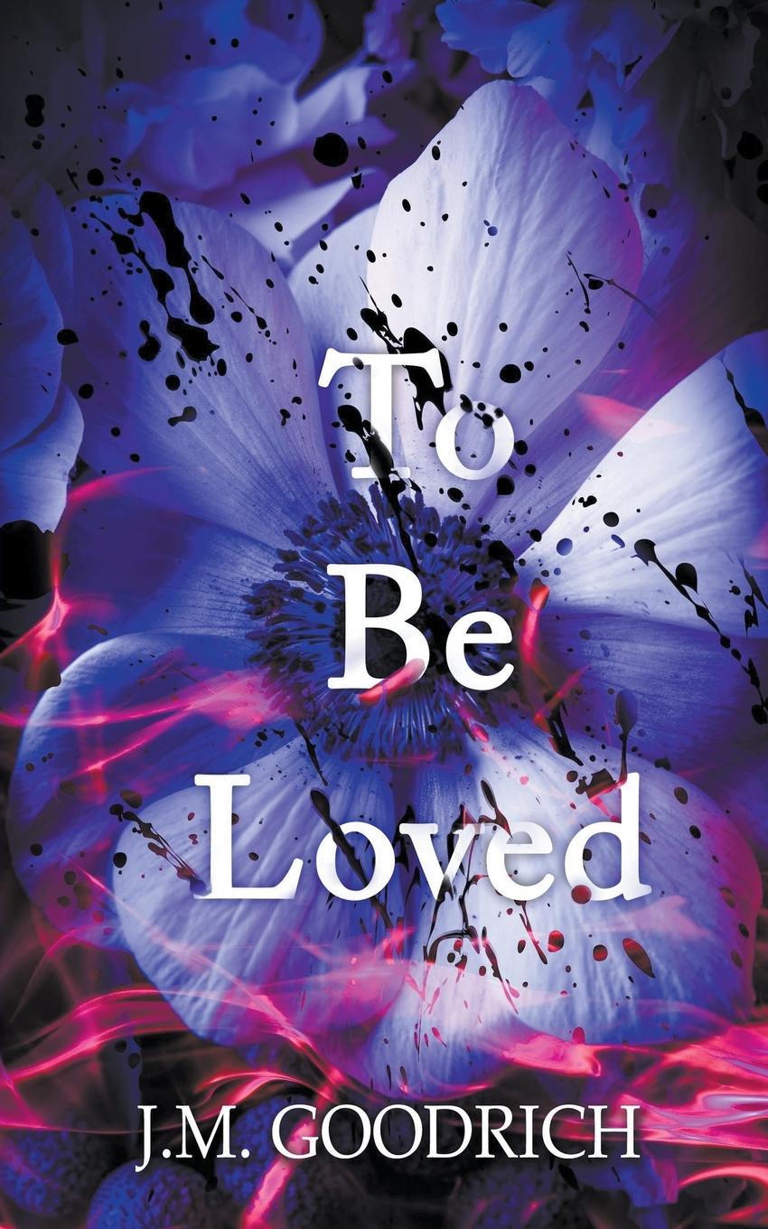 Kniha To Be Loved J.M Goodrich