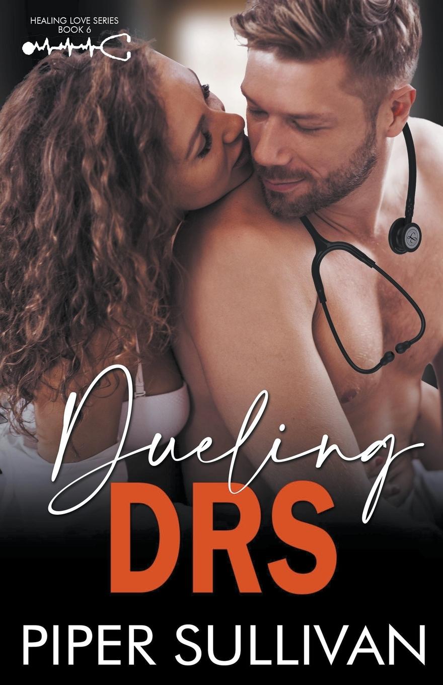 Kniha Dueling Drs Piper Sullivan