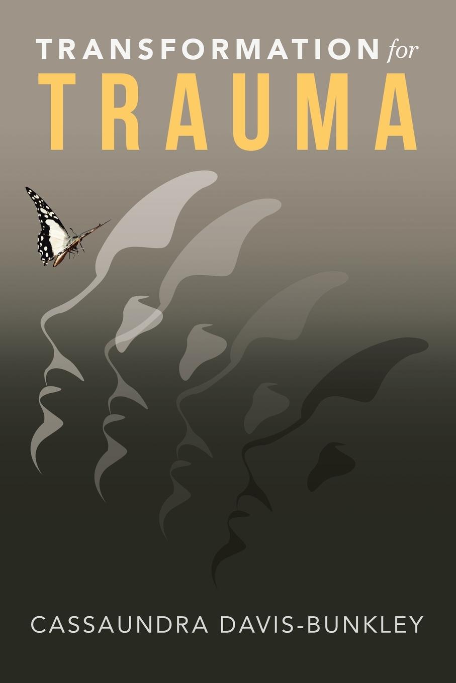 Knjiga Transformation for Trauma Cassaundra Davis-Bunkley