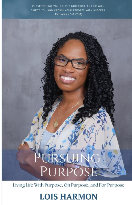 Βιβλίο Pursuing Purpose Lois Harmon
