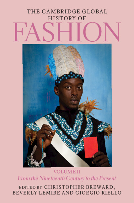 Kniha The Cambridge Global History of Fashion: Volume 2 Christopher Breward
