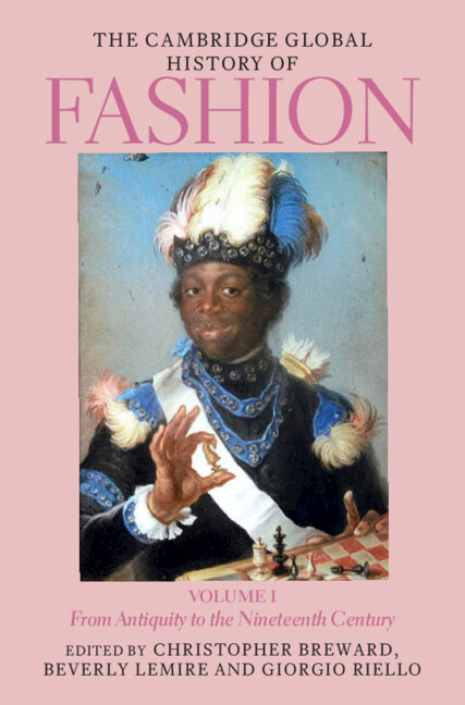 Könyv The Cambridge Global History of Fashion: Volume 1 Christopher Breward