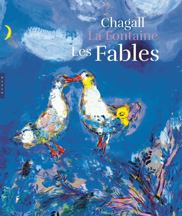 Книга Les Fables de La Fontaine illustrées par Chagall. Version grand format Ambre Gauthier