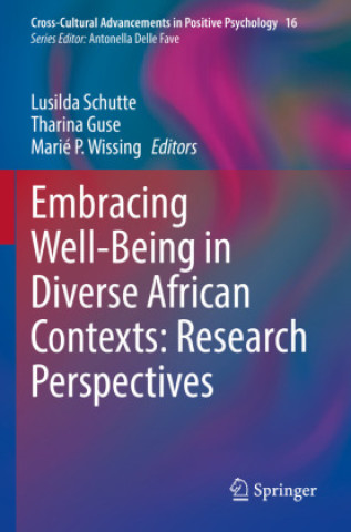 Carte Embracing Well-Being in Diverse African Contexts: Research Perspectives Lusilda Schutte