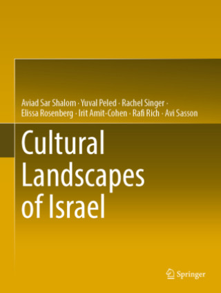 Kniha Cultural Landscapes of Israel Aviad Sar Shalom