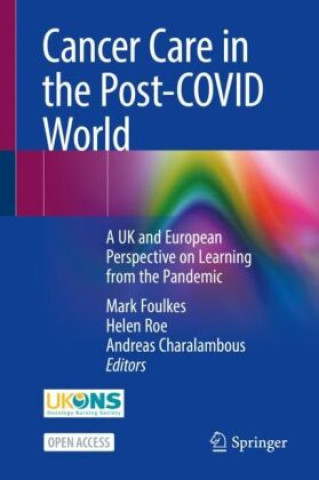 Buch Cancer Care in the Post-COVID World Mark Foulkes