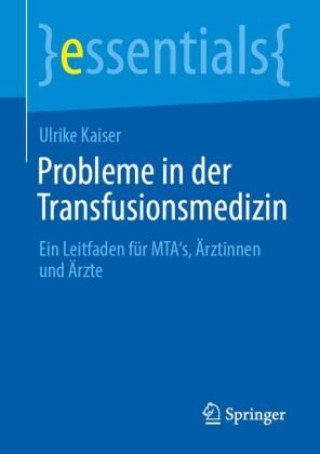 Carte Probleme in der Transfusionsmedizin Ulrike Kaiser