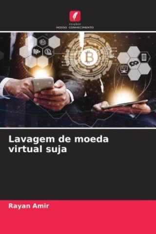 Knjiga Lavagem de moeda virtual suja Rayan Amir