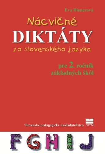 Carte Nácvičné diktáty zo slovenského jazyka pre 2. ročník ZŠ Eva Dienerová