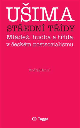 Książka Ušima střední třídy Ondřej Daniel