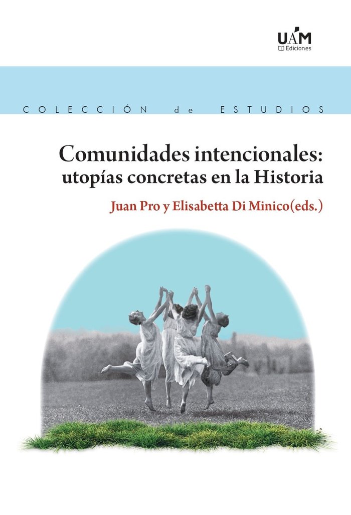Kniha COMUNIDADES INTENCIONALES UTOPIAS CONCRETAS EN LA HISTORIA PRO