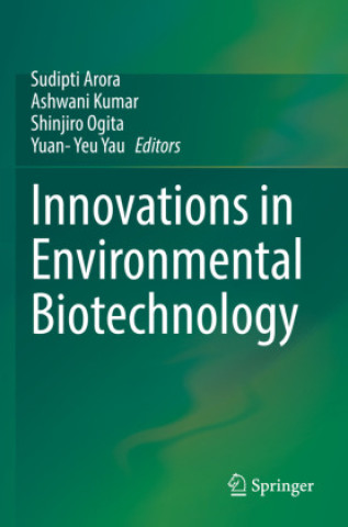 Kniha Innovations in Environmental Biotechnology Sudipti Arora