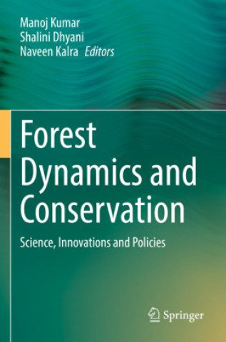 Knjiga Forest Dynamics and Conservation Manoj Kumar