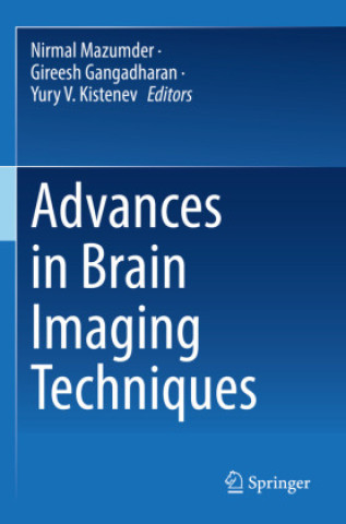 Könyv Advances in Brain Imaging Techniques Nirmal Mazumder