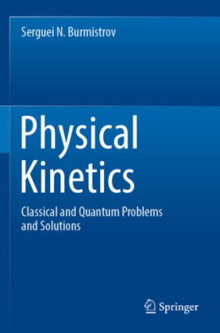 Knjiga Physical Kinetics Serguei N. Burmistrov