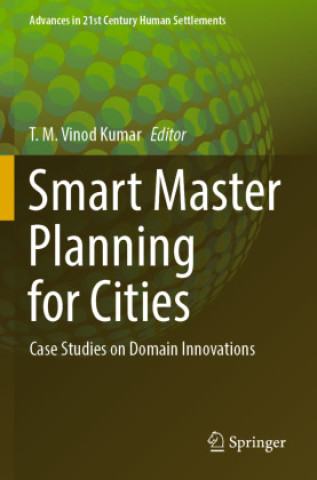 Книга Smart Master Planning for Cities T. M. Vinod Kumar
