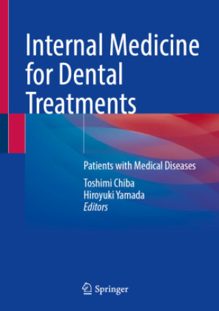 Kniha Internal Medicine for Dental Treatments Toshimi Chiba
