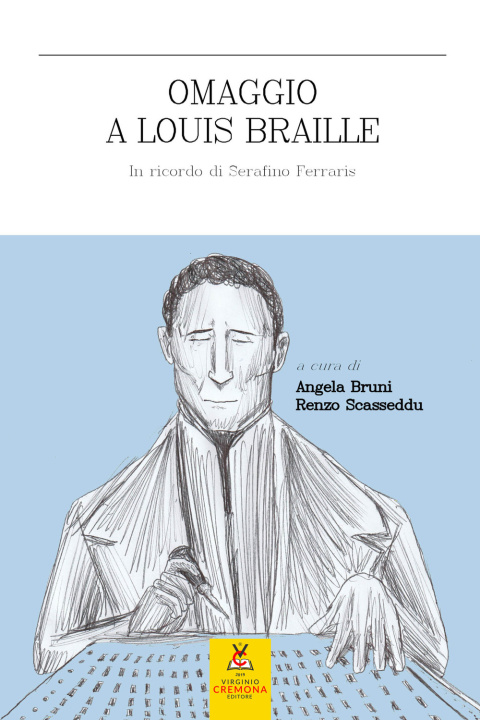 Книга Omaggio a Louis Braille. In ricordo di Serafino Ferraris 