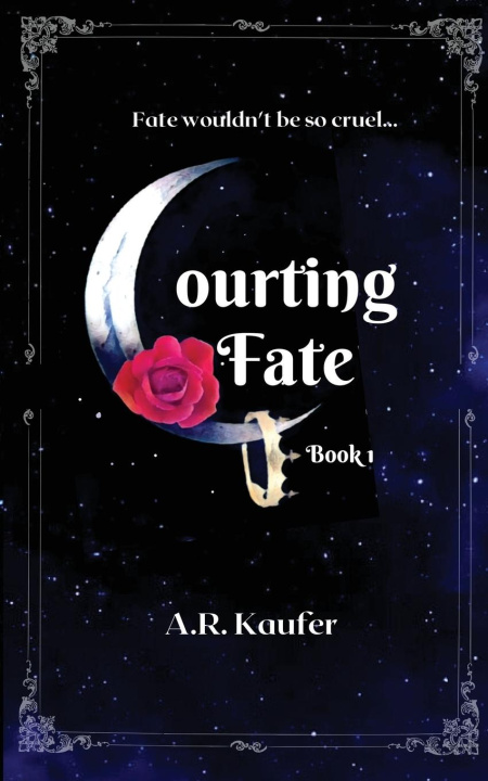 Kniha Courting Fate A.R. Kaufer