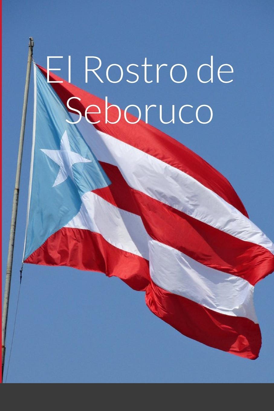 Knjiga El Rostro de Seboruco Silvio Echevarría Rodríguez