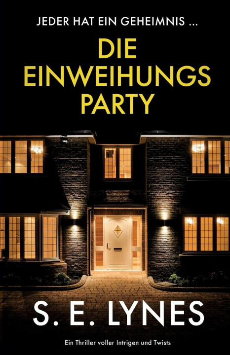 Knjiga Die Einweihungsparty S.E. Lynes