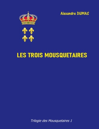 Kniha Les trois mousquetaires Alexander Dumas