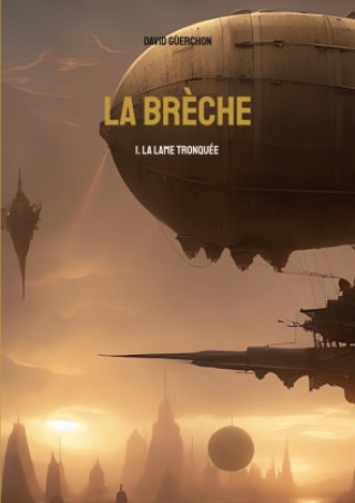 Kniha La brèche David Guerchon