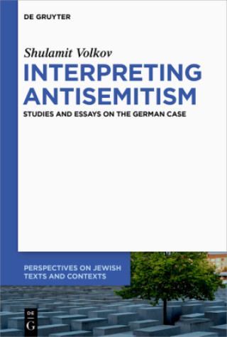 Knjiga Interpreting Antisemitism Shulamit Volkov