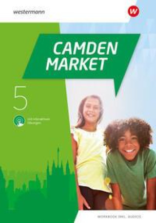 Könyv Camden Market - Ausgabe 2020. Workbook 5 mit Audios und interaktiven Übungen 