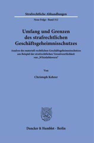 Книга Umfang und Grenzen des strafrechtlichen Geschäftsgeheimnisschutzes. 