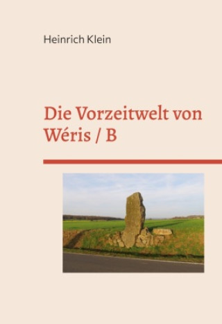 Carte Die Vorzeitwelt von Wéris / B Heinrich Klein