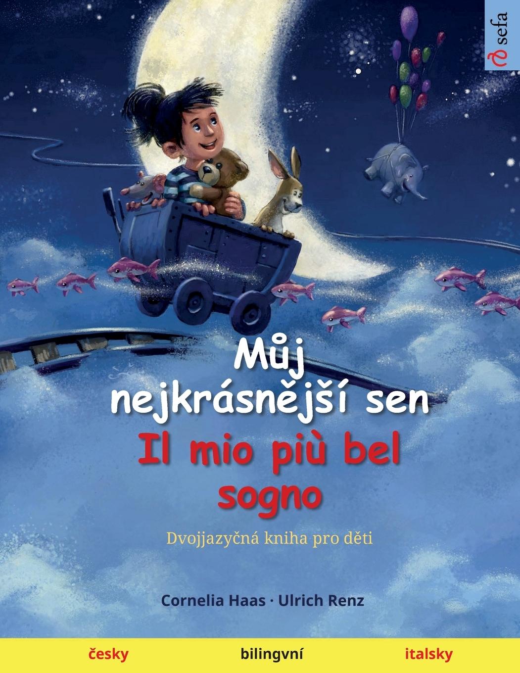 Book M?j nejkrásn?j?í sen - Il mio pi? bel sogno (?esky - italsky) 