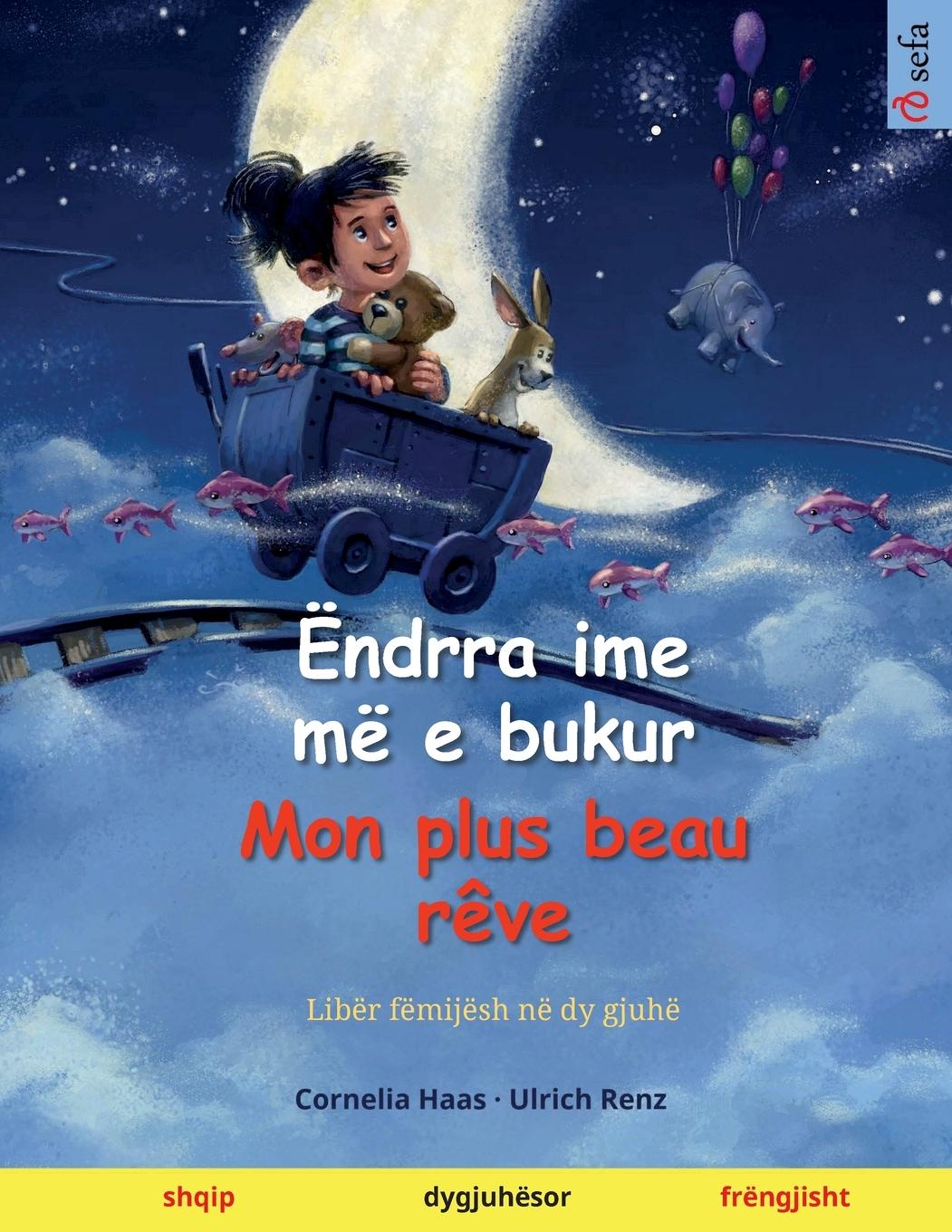 Carte Ëndrra ime më e bukur - Mon plus beau r?ve (shqip - frëngjisht) 
