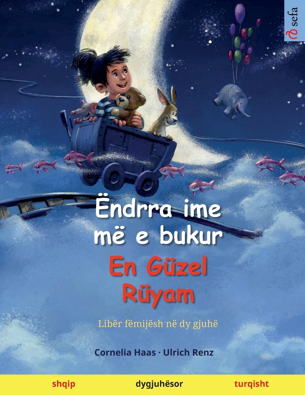 Buch Ëndrra ime më e bukur - En Güzel Rüyam (shqip - turqisht) 