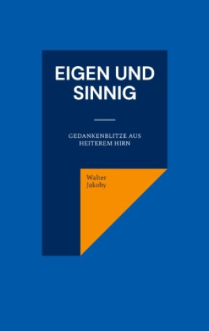 Książka Eigen und sinnig Walter Jakoby