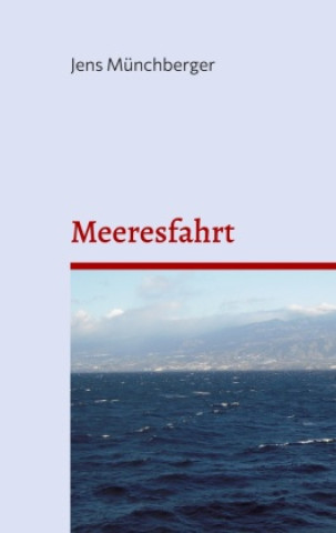 Knjiga Meeresfahrt Jens Münchberger